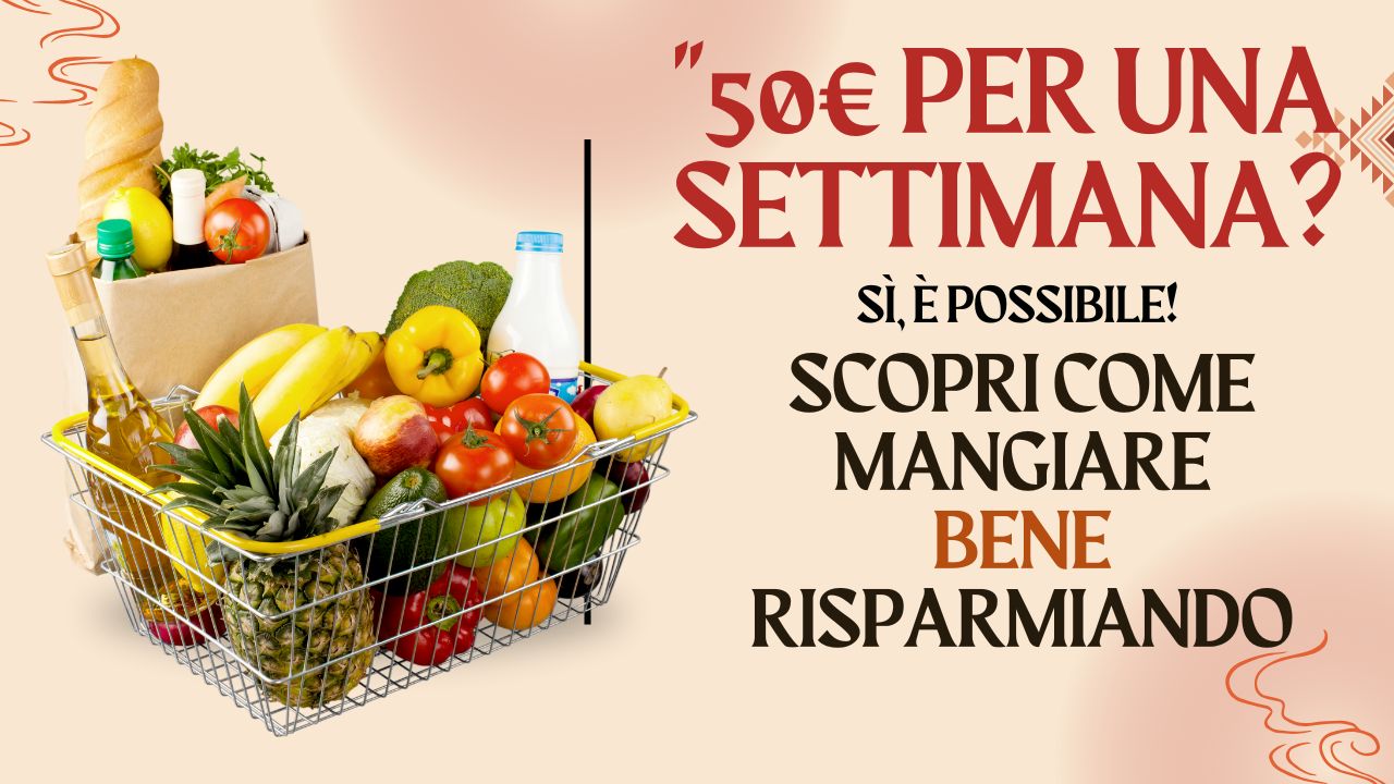 Spesa settimanale con 50 Euro