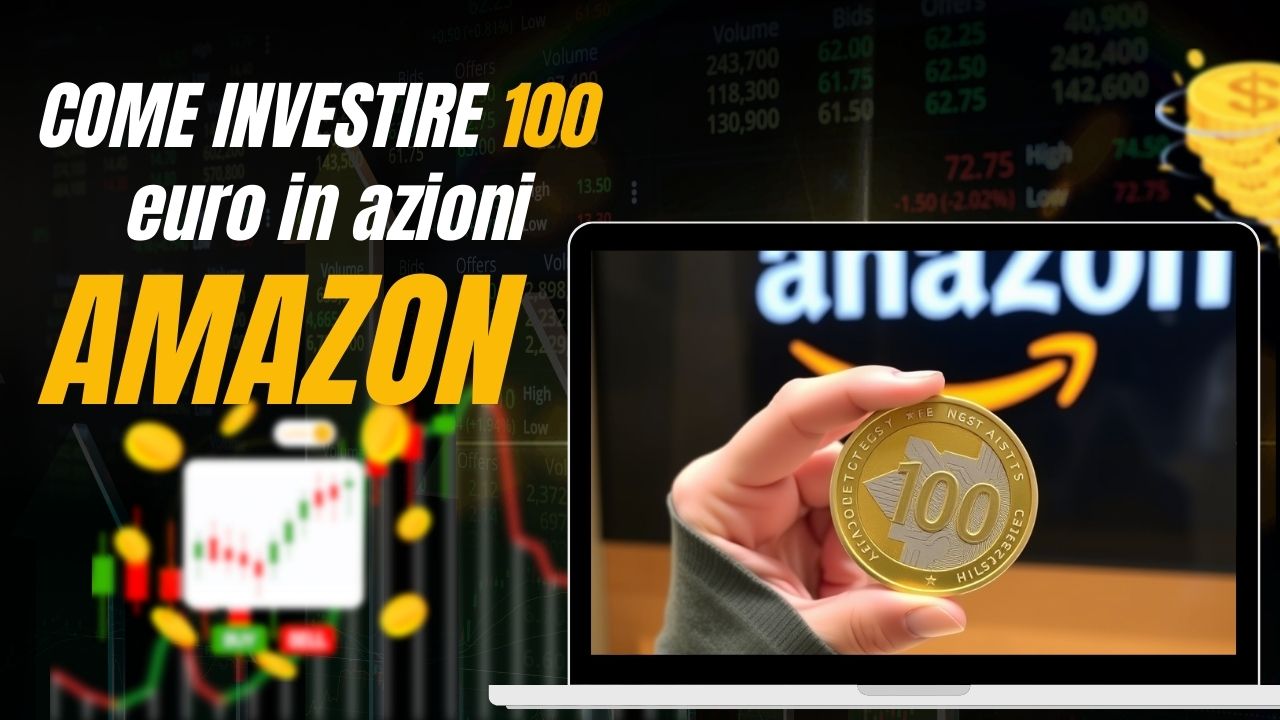 come investire 100 euro in azioni Amazon